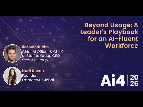 Beyond Usage: A Leader's Playbook for an AI-Fluent Workforce with Strauss Group and EmbraceAI Global — Ai4