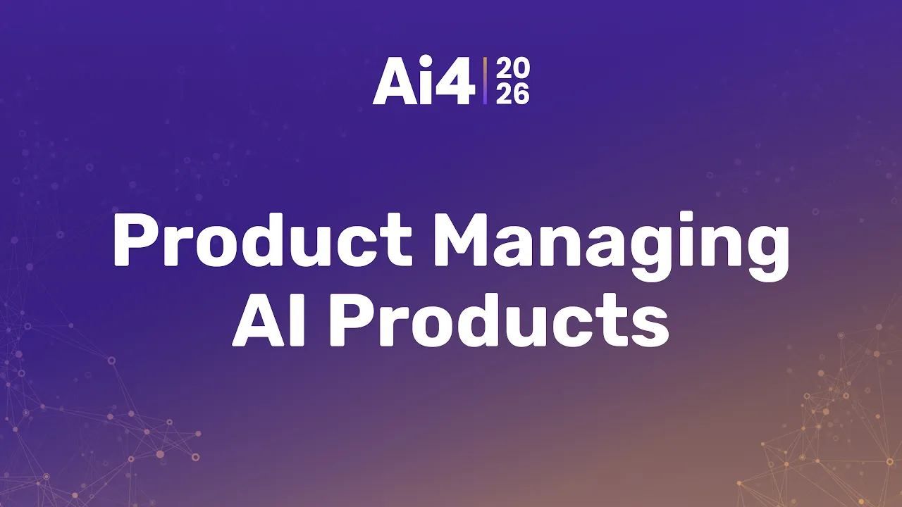 Product Managing AI Products — Ai4