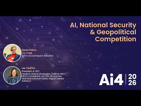 AI, National Security & Geopolitical Competition with AI For Good Impact and Tiedrich Global — Ai4