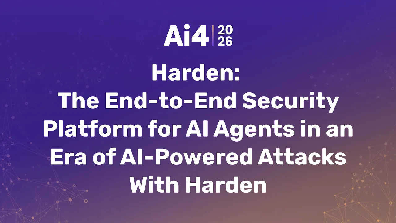 Harden: The End-to-End Security Platform for AI Agents in an Era of AI-Powered Attacks With Harden — Ai4