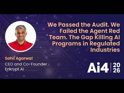 We Passed the Audit. We Failed the Agent Red Team. The Gap Killing AI Programs in Regulated — Ai4