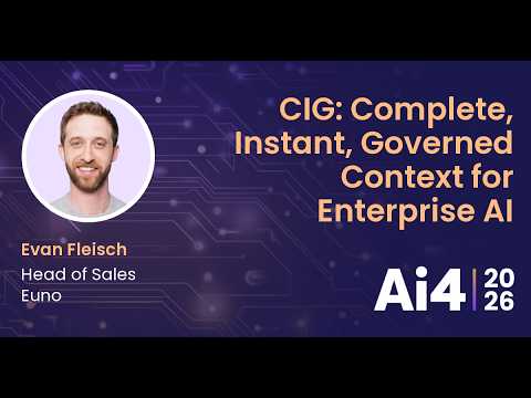 CIG: Complete, Instant, Governed Context for Enterprise AI With Euno — Ai4
