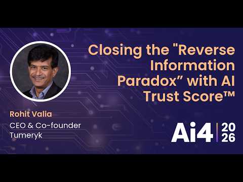 Closing the "Reverse Information Paradox" with AI Trust Score™ With Tumeryk — Ai4