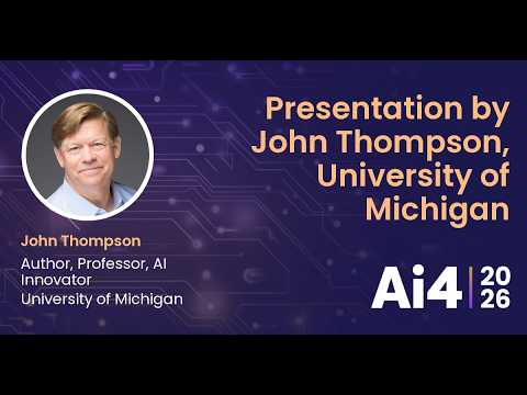 Presentation by John Thompson, University of Michigan With University of Michigan — Ai4