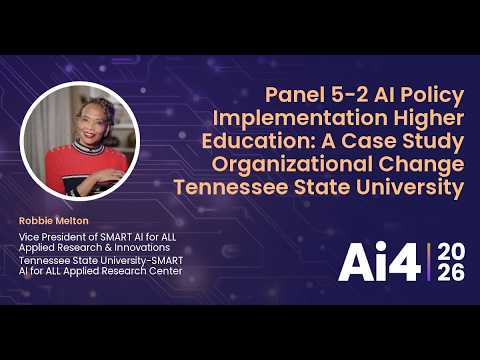 Panel 5-2 AI Policy Implementation Higher Education: A Case Study Organizational Change Tennessee — Ai4