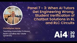 Panel 7 - 3: When AI Tutors Get Engineering Wrong: Student Verification of Chatbot Solutions in RL — Ai4