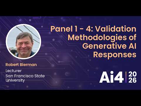 Panel 1 - 4: Validation Methodologies of Generative AI Responses — Ai4