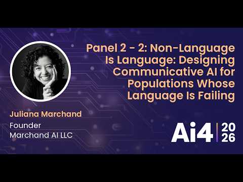 Panel 2 - 2: Non-Language Is Language: Designing Communicative AI for Populations Whose Language — Ai4
