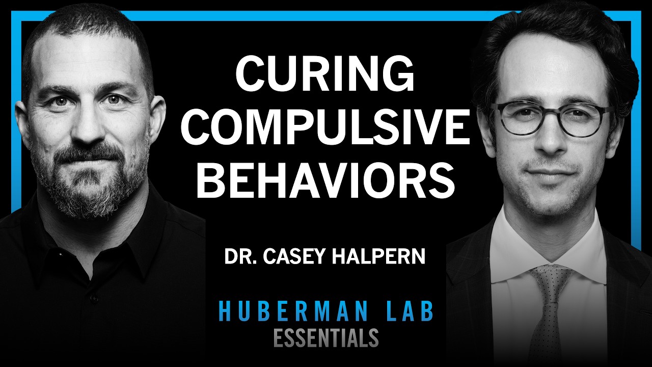 Essentials: Compulsive Behaviors & Deep Brain Stimulation | Dr. Casey Halpern — Andrew Huberman