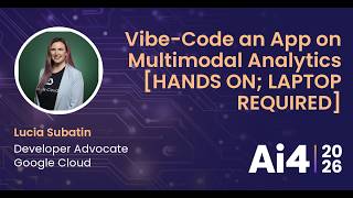 Vibe-Code an App on Multimodal Analytics [HANDS ON; LAPTOP REQUIRED] With Google Cloud — Ai4