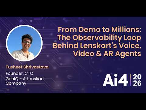 From Demo to Millions: The Observability Loop Behind Lenskart's Voice, Video & AR Agents with GeoIQ — Ai4