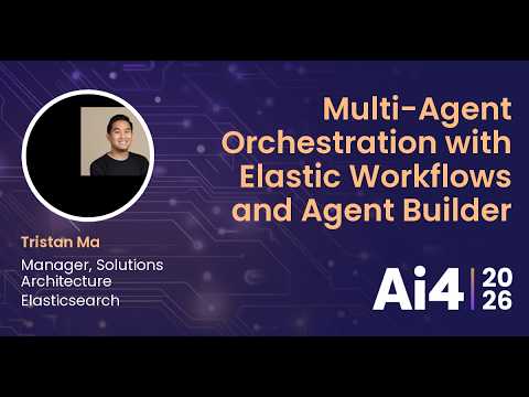 Multi-Agent Orchestration with Elastic Workflows and Agent Builder With Elasticsearch — Ai4
