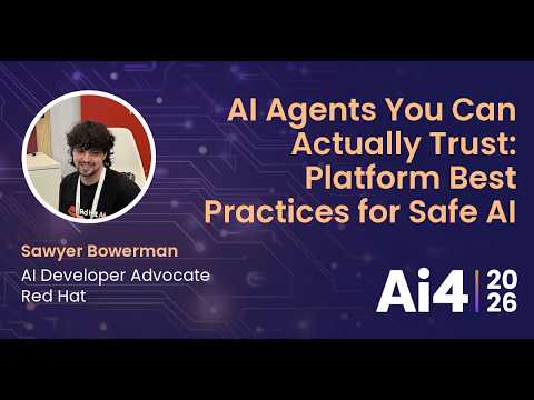 AI Agents You Can Actually Trust: Platform Best Practices for Safe AI with Red Hat — Ai4