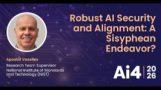 Robust AI Security and Alignment: A Sisyphean Endeavor? With NIST — Ai4