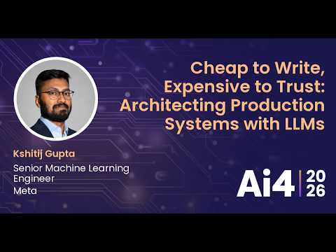 Cheap to Write, Expensive to Trust: Architecting Production Systems with LLMs With Meta — Ai4