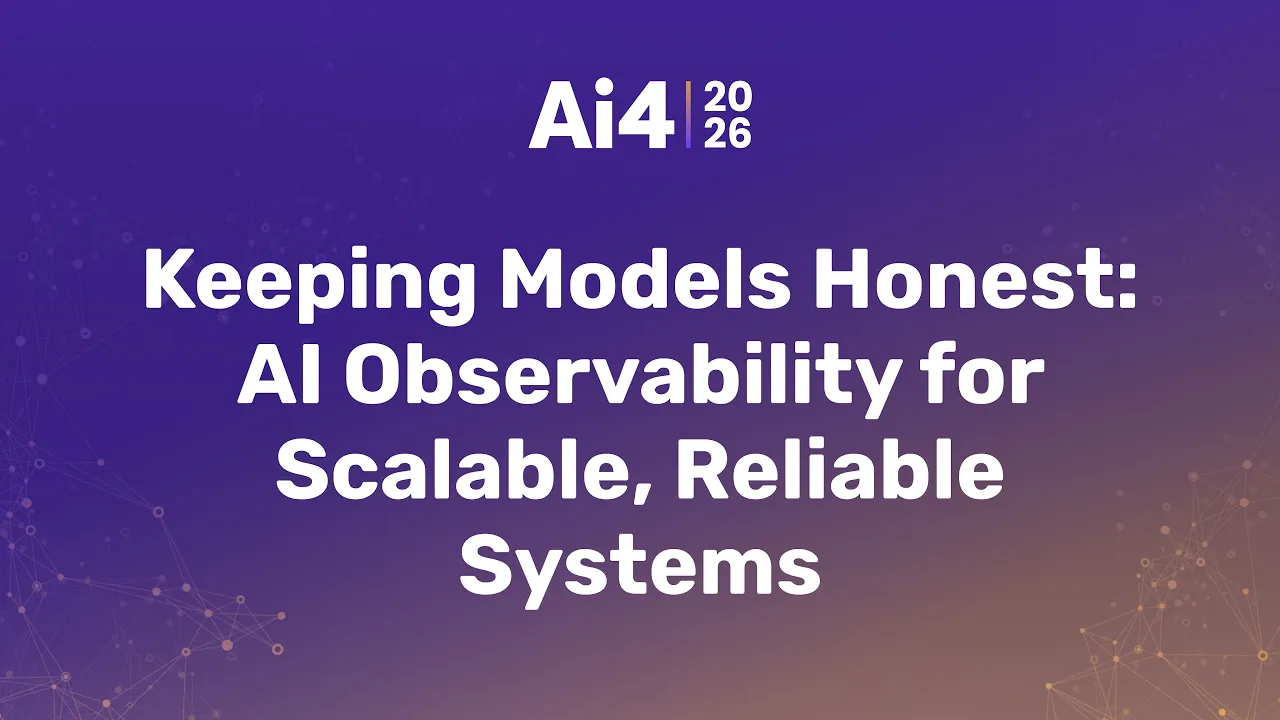 Keeping Models Honest: AI Observability for Scalable, Reliable Systems — Ai4