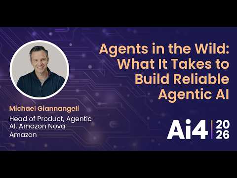 Agents in the Wild: What It Takes to Build Reliable Agentic AI With Amazon Nova — Ai4