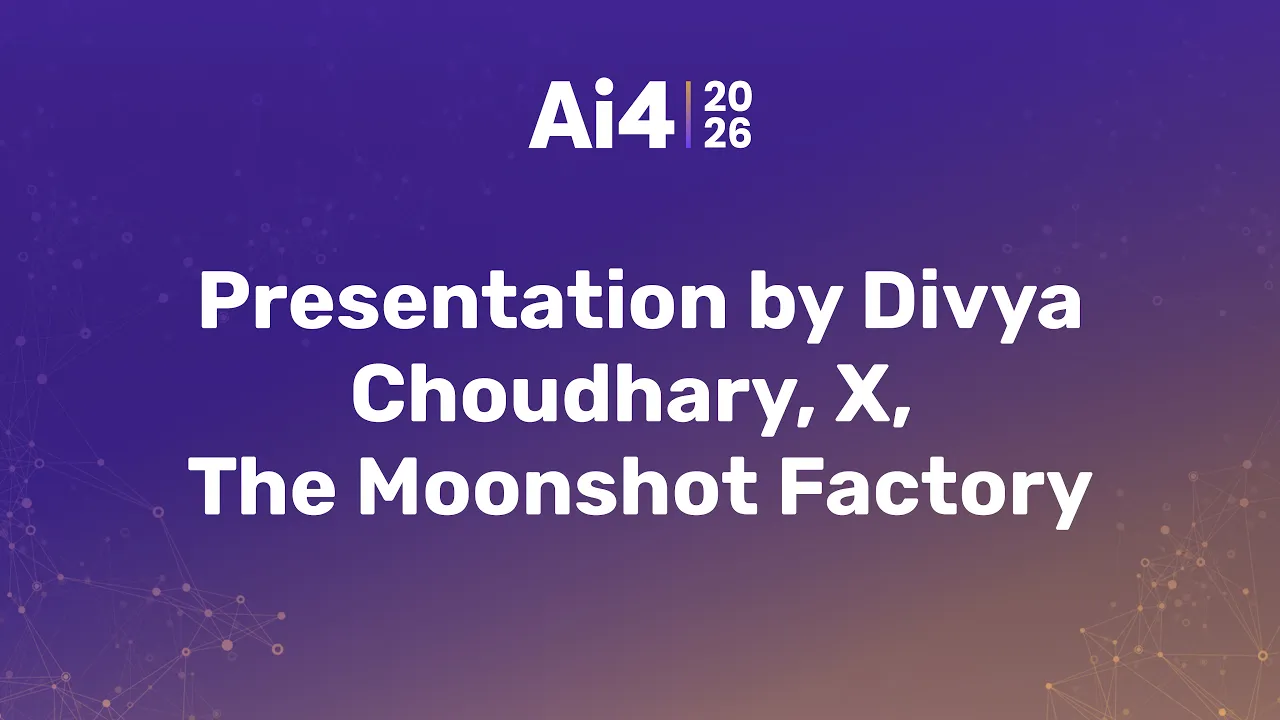 Presentation by Divya Choudhary, X, The Moonshot Factory — Ai4
