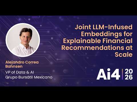 Joint LLM-Infused Embeddings for Explainable Financial Recommendations at Scale — Ai4