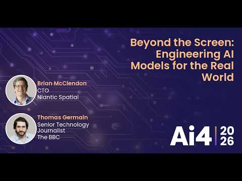 Beyond the Screen: Engineering AI Models for the Real World With Niantic Spatial And The BBC — Ai4