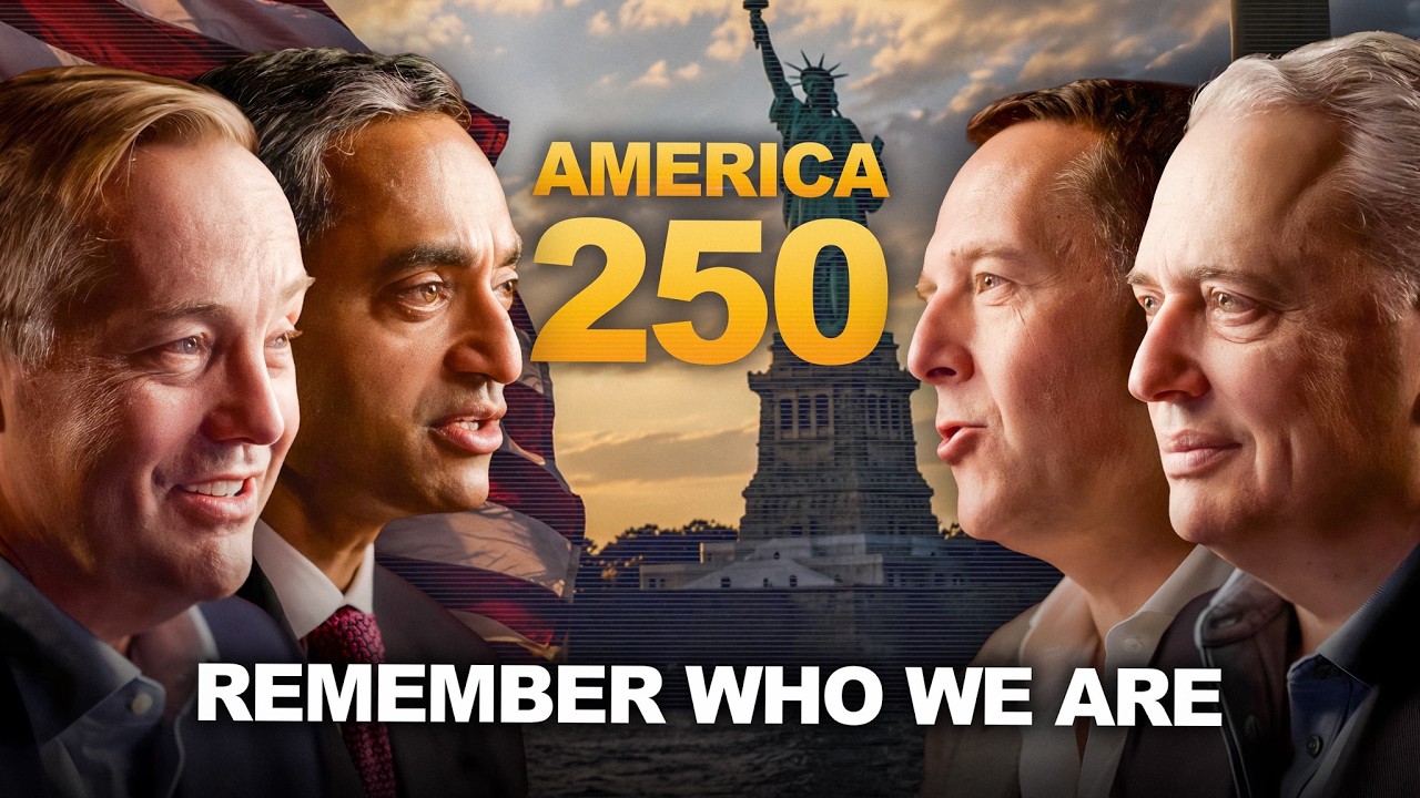 America's Next 250: Remember Who We Are — All-In Podcast