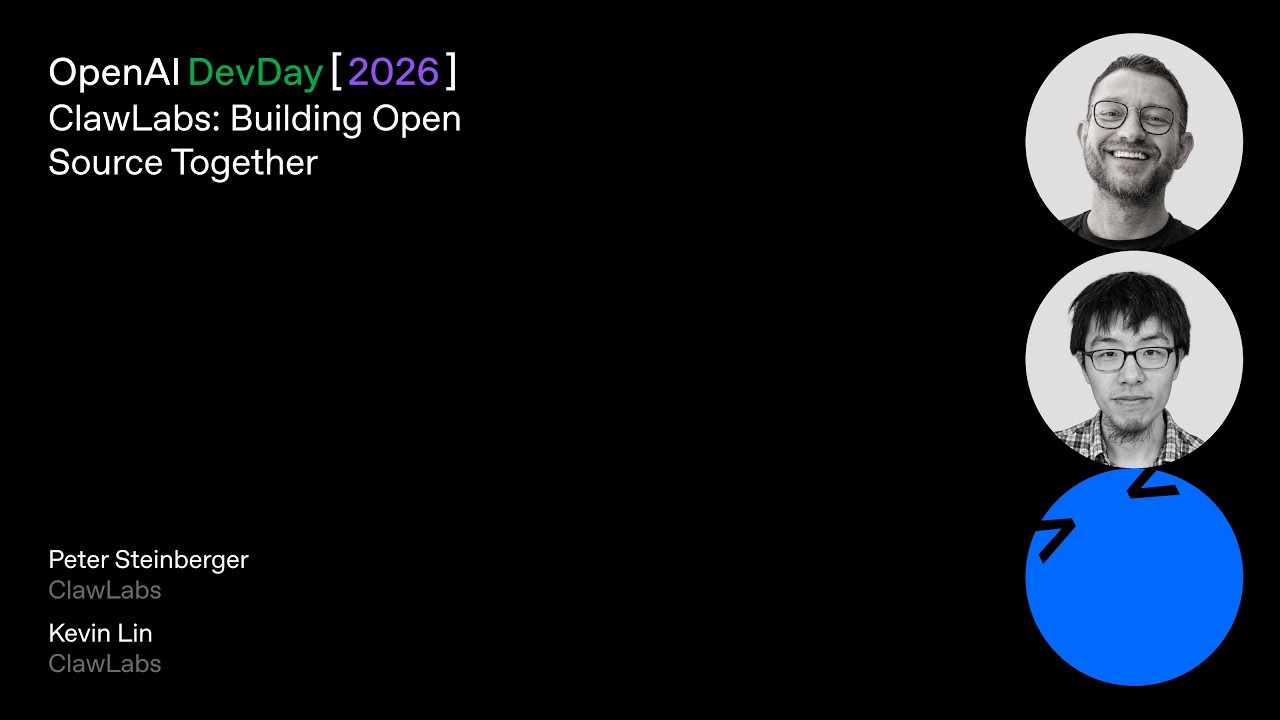 ClawLabs: Building Open Source Together | DevDay 2026 — OpenAI