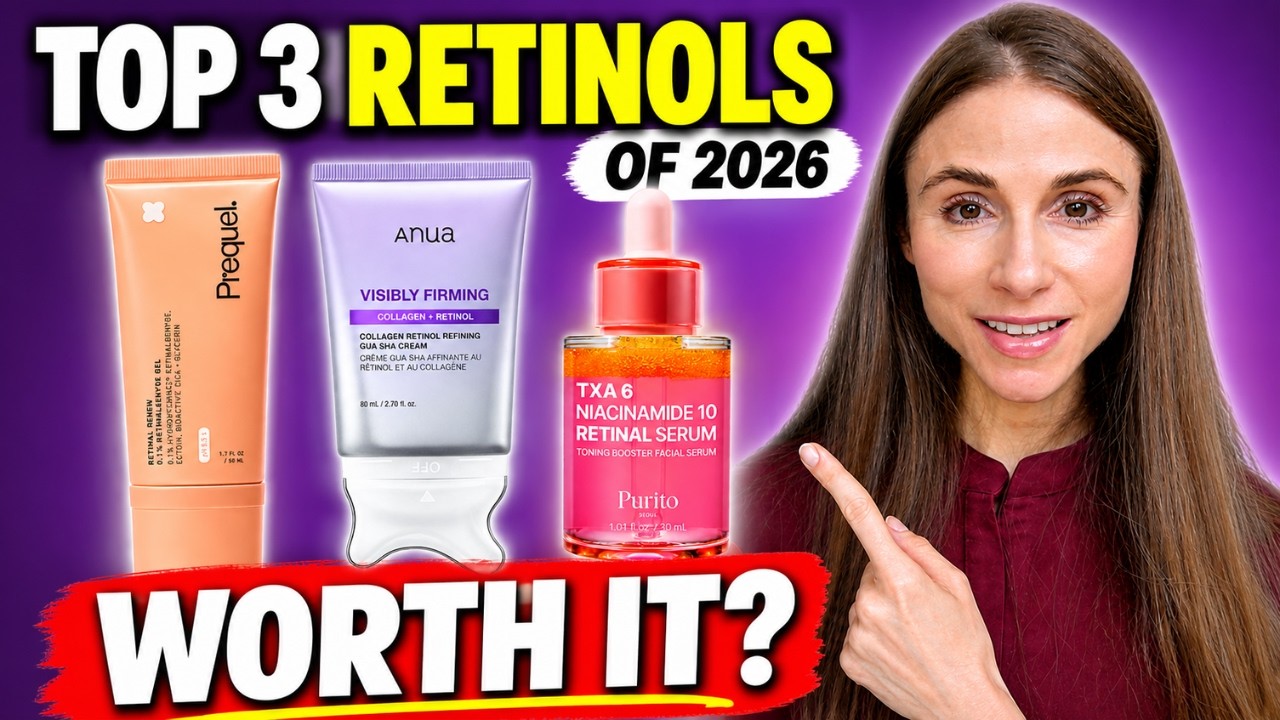 Best Retinol & Retinal Products for 2026 | Dermatologist's Top 3 — Dr Dray