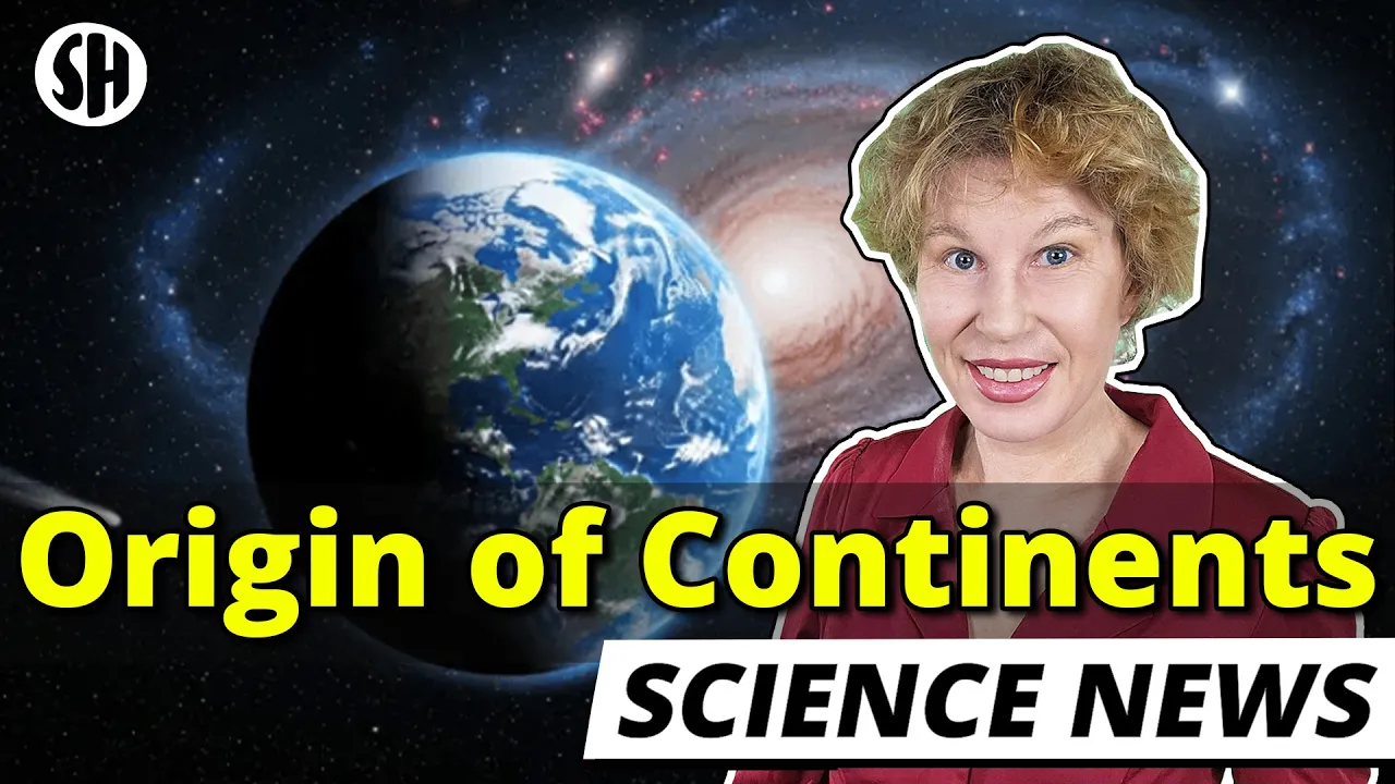 Scientists Solve Mystery of Earth’s Continents — Sabine Hossenfelder