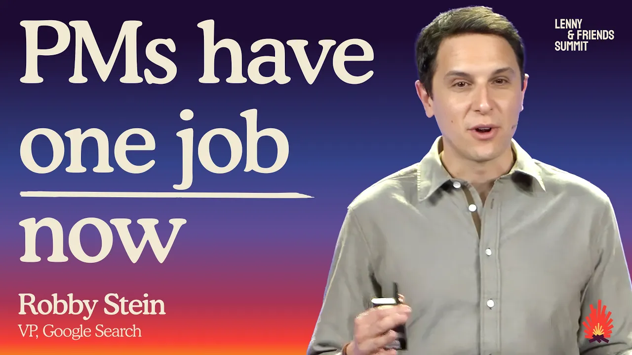What it takes to be a top PM today | Robby Stein (Google Search) — Lenny's Podcast