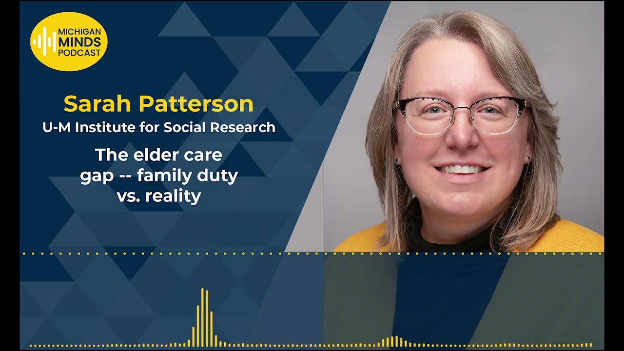 The elder care gap -- family duty vs. reality — University of Michigan