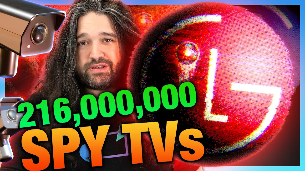 216,000,000 Spy TVs | The LG Smart TV Problem — Gamers Nexus