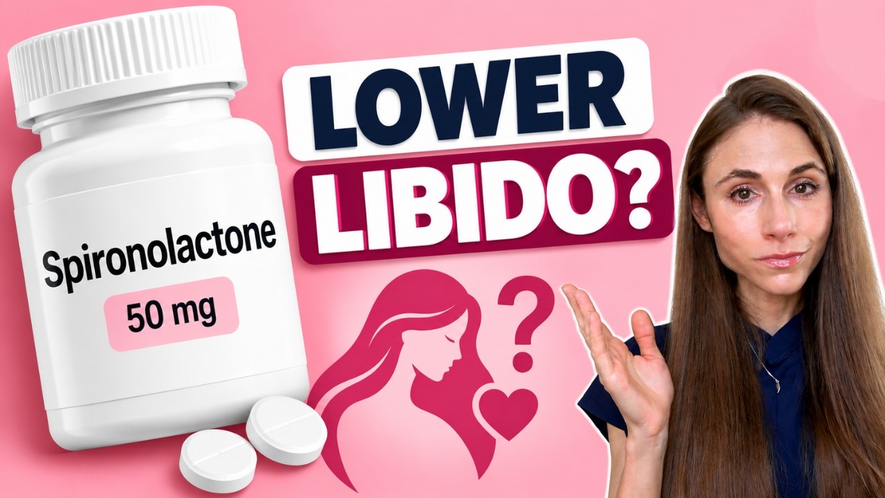 Does Spironolactone Lower Libido? A Dermatologist Explains — Dr Dray