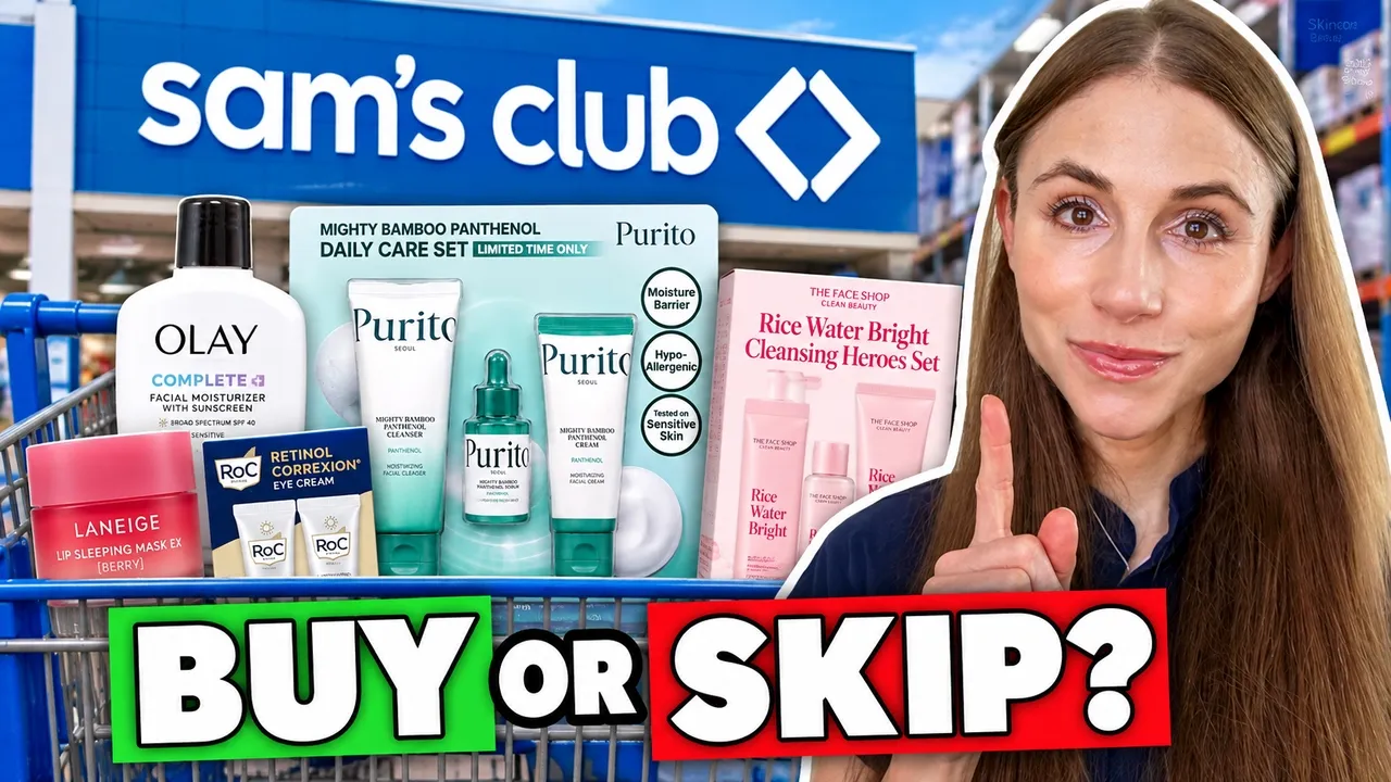 Dermatologist Shops Sam’s Club Skincare: What’s Worth Buying? — Dr Dray