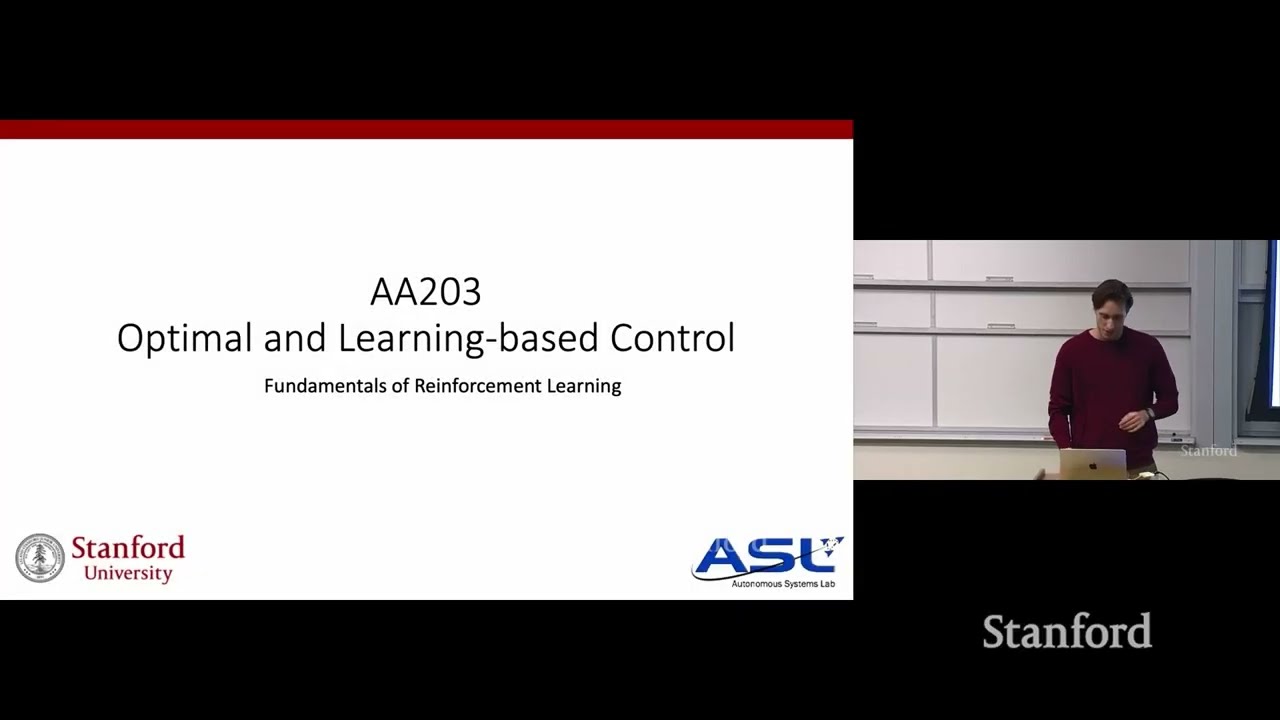 Stanford AA203 Optimal and Learning-Based Control | Spring 2026 | Lecture 16: Fundamentals of RL — Stanford Online