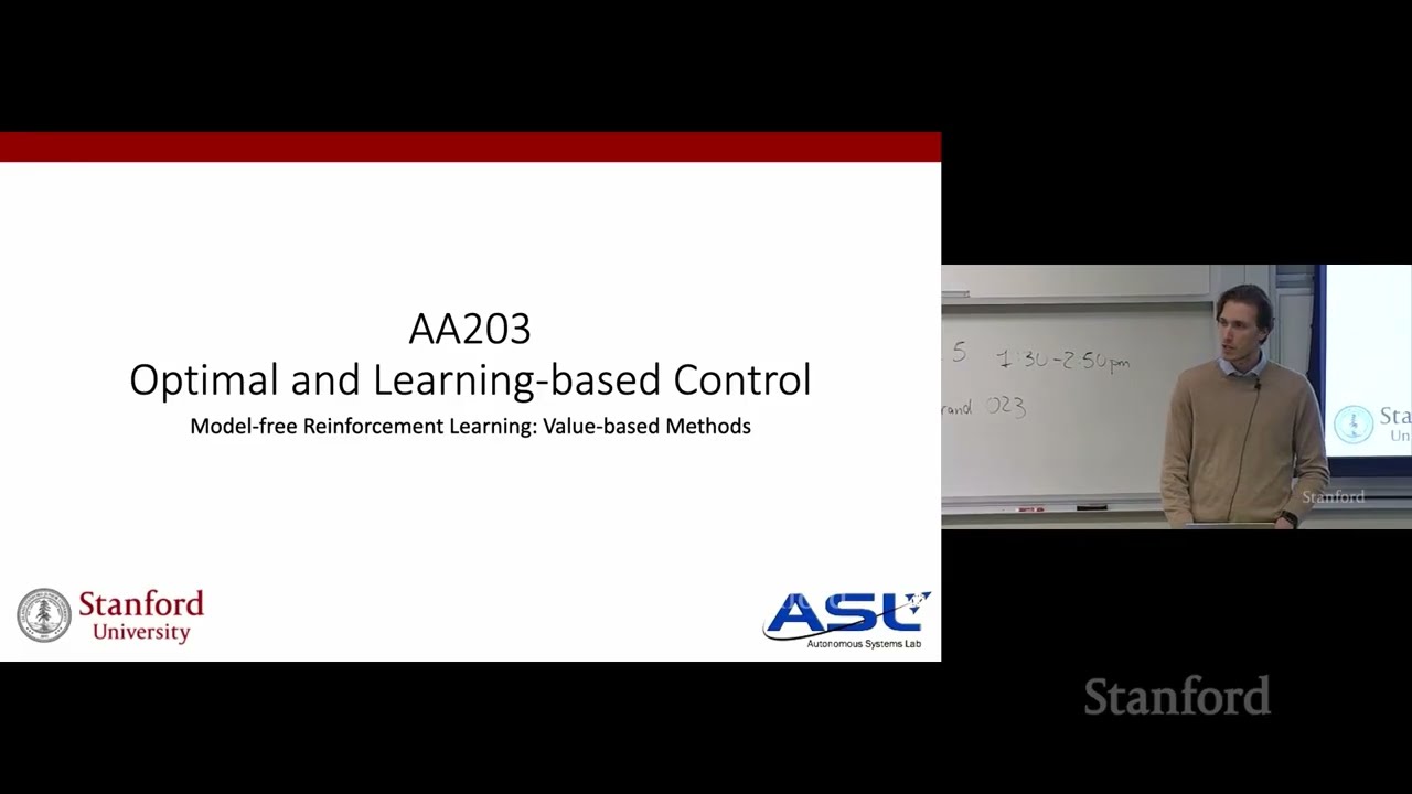Stanford AA203 Optimal and Learning-Based Control | Spring 2026 | Lecture 17: RL Value-Based Methods — Stanford Online