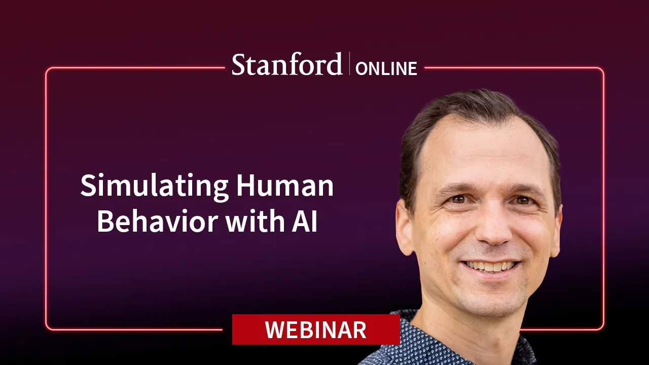 Webinar: AI Agent Simulation of Human Behavior with Michael Bernstein — Stanford Online