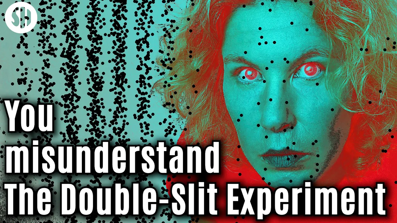 What everyone gets wrong about the double slit experiment — Sabine Hossenfelder