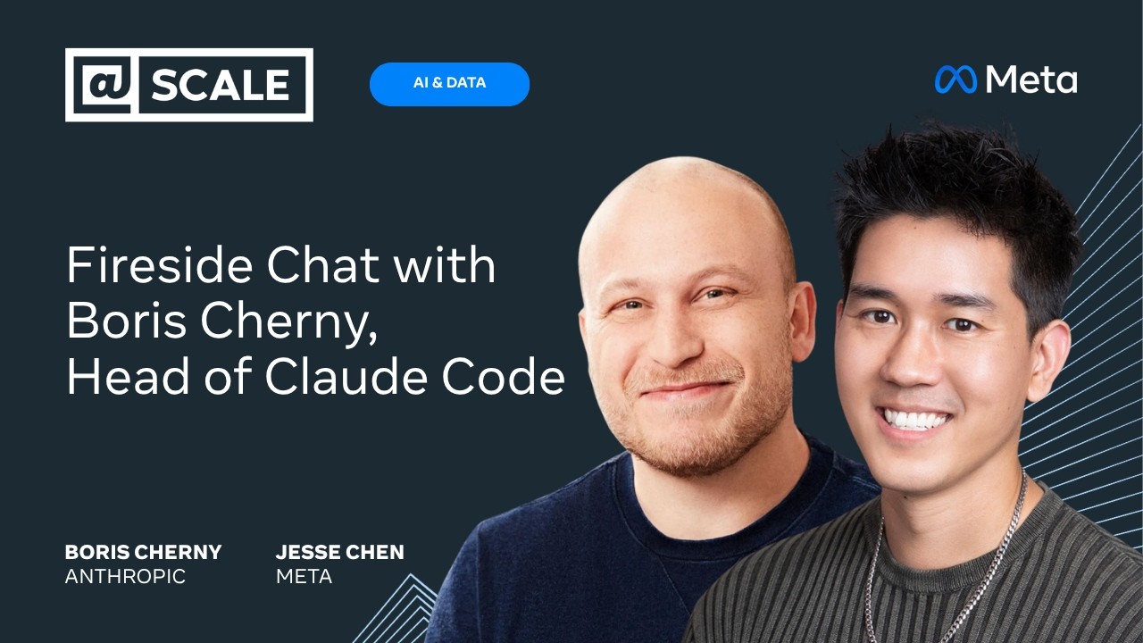 Fireside Chat with Boris Cherny, Head of Claude Code — @Scale