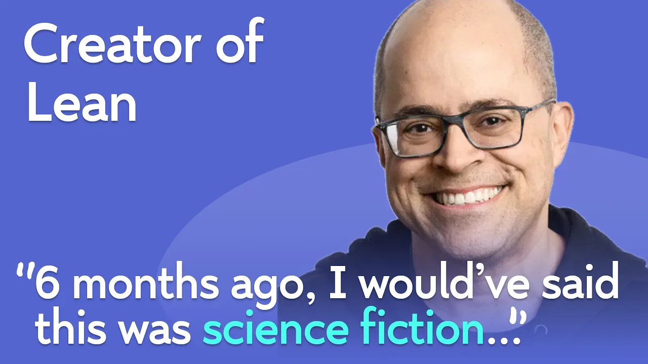 Creator of Lean: Handwritten Math Will Change Dramatically | Leonardo de Moura — Ryan Peterman