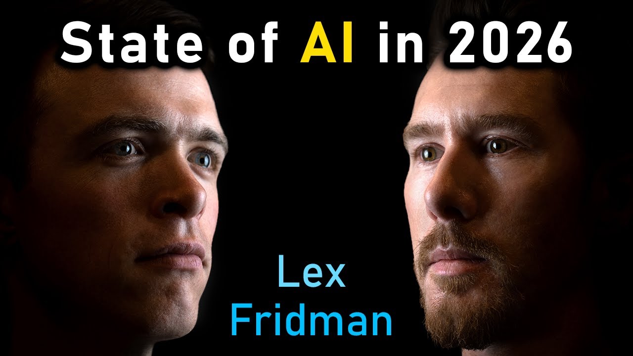 State of AI in 2026: LLMs, Coding, Scaling Laws, China, Agents, GPUs, AGI | Lex Fridman Podcast #490 — Lex Fridman