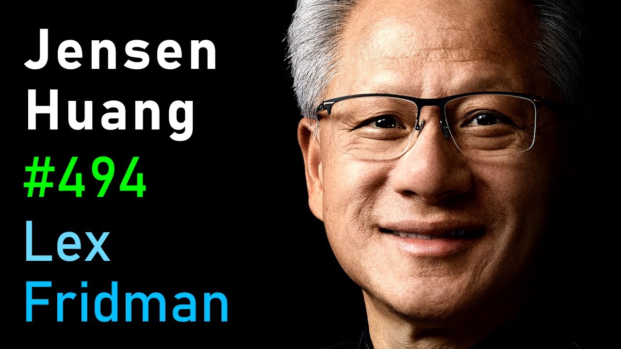 Jensen Huang: NVIDIA - The $4 Trillion Company & the AI Revolution | Lex Fridman Podcast #494 — Lex Fridman
