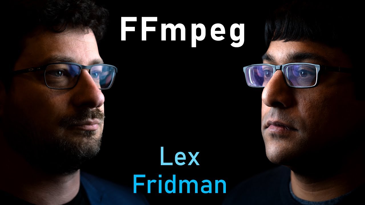 FFmpeg: The Incredible Technology Behind Video on the Internet | Lex Fridman Podcast #496 — Lex Fridman