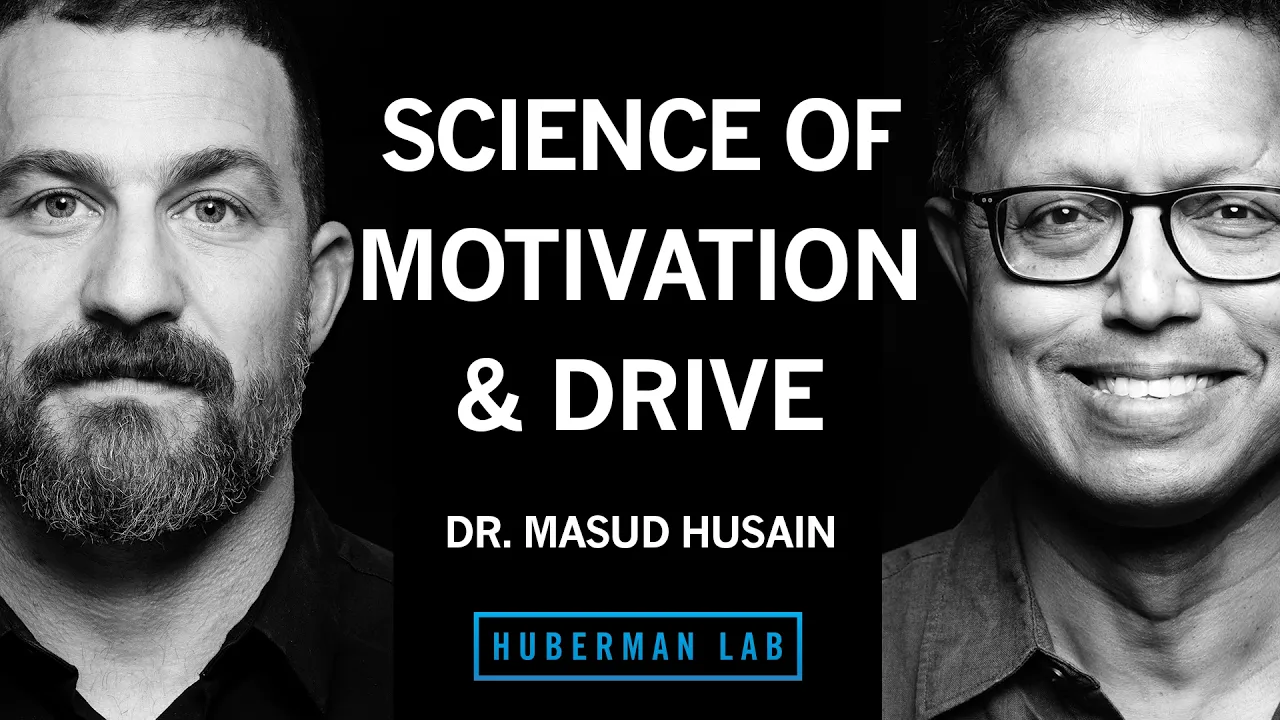How to Improve Motivation & Overcome Procrastination | Dr. Masud Husain — Andrew Huberman